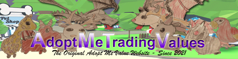 Roblox Adopt Me Trading Values